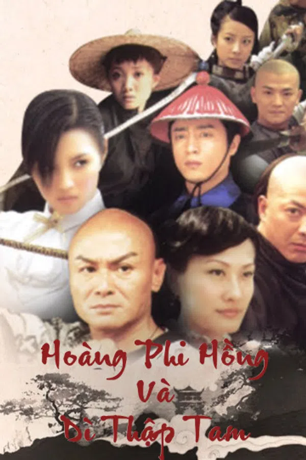 Poster phim Hoàng Phi Hồng Và Dì Thập Tam trên PhimMoi